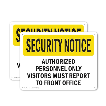 Signmission Visitors Report To Front Office OSHA Security Notice Sign, Aluminum, 18in W x 12in L, 2PK OS-2PACK-SN-A-1218-L-11676
